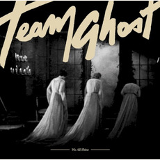 We All Shine mp3 Album by Team Ghost