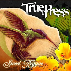 Sweet Reggae mp3 Album by True Press