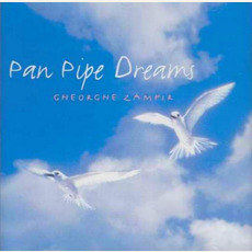 Pan Pipe Dreams mp3 Artist Compilation by Gheorghe Zamfir