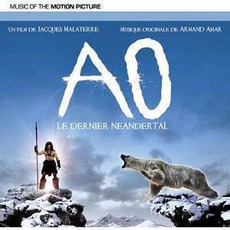 AO: Le dernier Néandertal mp3 Soundtrack by Armand Amar