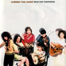 New Day Dawning mp3 Album by Cherish the Ladies