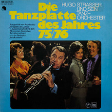 Die Tanzplatte des Jahres 75/76 mp3 Album by Hugo Strasser Und Sein Tanzorchester