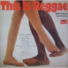 This Is Reggae mp3 Album by Roberto Delgado and His Orchestra