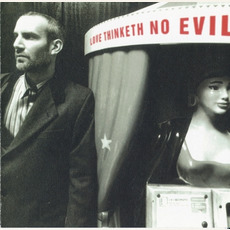 Love Thinketh No Evil mp3 Album by Peter Himmelman