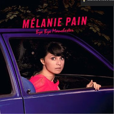 Bye Bye Manchester mp3 Album by Mélanie Pain