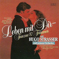 Leben mit Dir mp3 Artist Compilation by Hugo Strasser Und Sein Tanzorchester