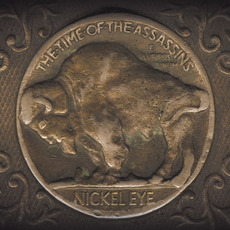 The Time of the Assassins mp3 Album by Nickel Eye