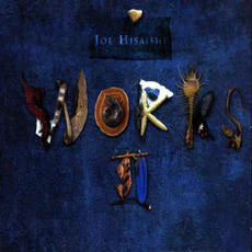 Works II mp3 Artist Compilation by Joe Hisaishi (久石譲)