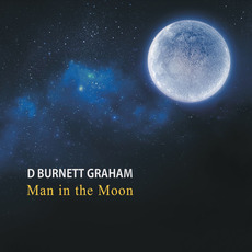 Man in the Moon mp3 Album by D Burnett Graham