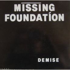 Demise mp3 Album by Missing Foundation