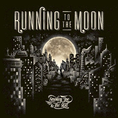 Running to the Moon mp3 Album by Smokey Joe & The Kid