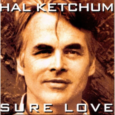 Sure Love mp3 Album by Hal Ketchum