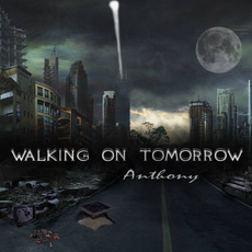 Walking on Tomorrow mp3 Album by Anthony Valentino