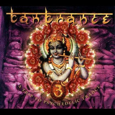 Tantrance 3: A Trip to Psychedelic Trance mp3 Compilation by Various Artists