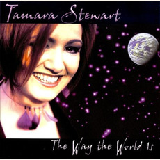 The Way The World Is mp3 Album by Tamara Stewart