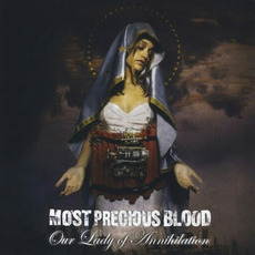 Our Lady of Annihilation mp3 Album by Most Precious Blood