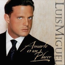 Amarte es un placer mp3 Album by Luis Miguel