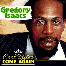 Cool Ruler Come Again mp3 Artist Compilation by Gregory Isaacs