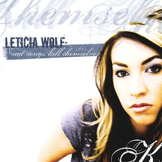 Sad Songs Kill Themselves mp3 Album by Leticia Wolf