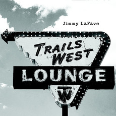 Trail Four mp3 Album by Jimmy LaFave