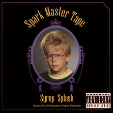 Syrup Splash mp3 Album by Spark Master Tape