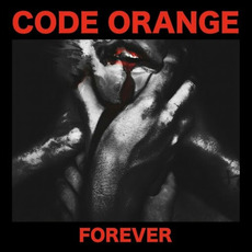Forever mp3 Album by Code Orange