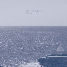 Life Without Sound mp3 Album by Cloud Nothings