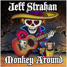 Monkey Around mp3 Album by Jeff Strahan