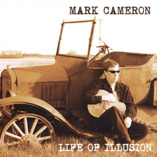 Life Of Illusion mp3 Album by Mark Cameron