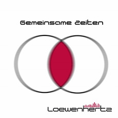 Gemeinsame Zeiten mp3 Single by Loewenhertz