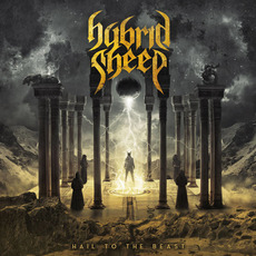 Hail to the Beast mp3 Album by Hybrid Sheep