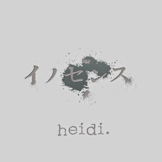 Innocence (イノセンス) mp3 Album by heidi.