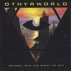 Beyond Into the Night of Day mp3 Album by Othyrworld