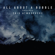 This Atmosphere mp3 Album by All About A Bubble