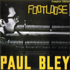 Footloose! (Complete Edition) mp3 Album by Paul Bley