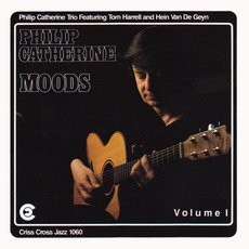 Moods, Volume 1 mp3 Album by Philip Catherine Trio