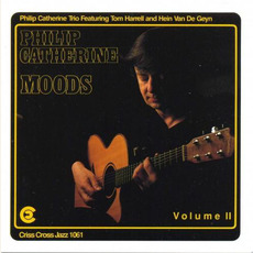Moods, Volume 2 mp3 Album by Philip Catherine Trio