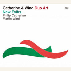 Duo Art: New Folks mp3 Album by Philip Catherine, Martin Wind