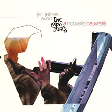 La Nouvelle Pauvreté mp3 Album by Jan Jelinek avec The Exposures