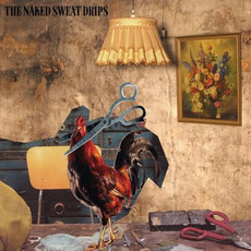 The Naked Sweat Drips mp3 Album by The Naked Sweat Drips