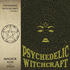Magick Rites and Spells mp3 Artist Compilation by Psychedelic Witchcraft