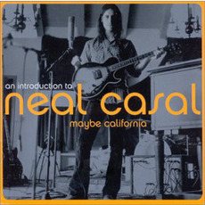 Maybe California: An introduction to Neal Casal mp3 Artist Compilation by Neal Casal