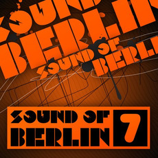 Sound of Berlin 7 mp3 Compilation by Various Artists