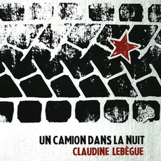Un camion dans la nuit mp3 Album by Claudine Lebègue