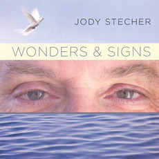 Wonders & Signs mp3 Album by Jody Stecher