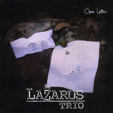 Open Letters mp3 Album by The Lazarus Trio
