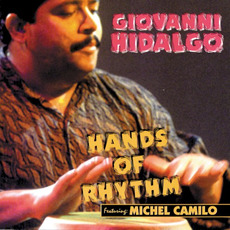 Hands of Rhythm mp3 Album by Giovanni Hidalgo & Michel Camilo