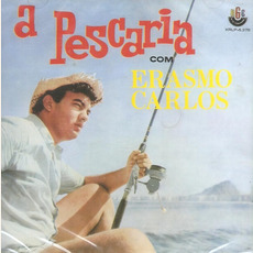 A Pescaria (Re-Issue) mp3 Album by Erasmo Carlos