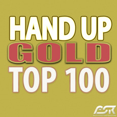 Hands Up Gold Top 100 (Best Of) mp3 Compilation by Various Artists