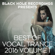 Black Hole Recordings presents: Best of Vocal Trance 2016, Volume 1 mp3 Compilation by Various Artists